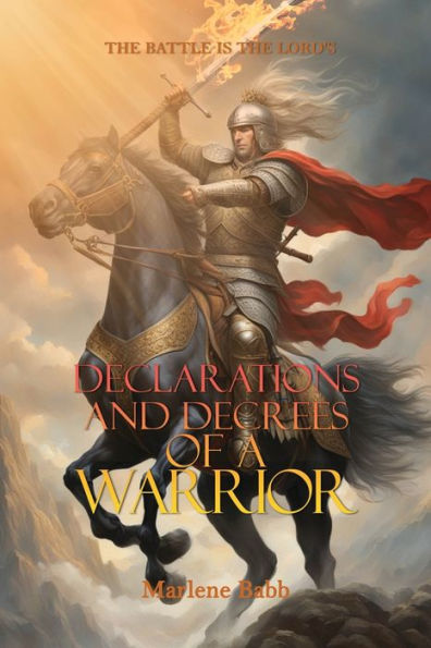 Declarations and Decrees of a Warrior