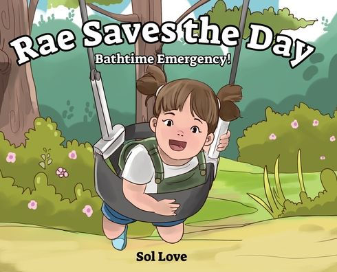 Rae Saves the Day: Bathtime Emergency