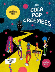 Cola Pop Creemees, The: Opening Act