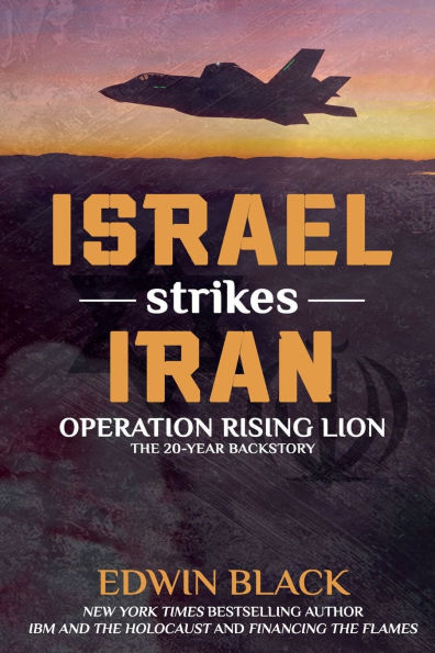 Israel Strikes Iran: Operation Rising Lion: The 20-Year Backstory