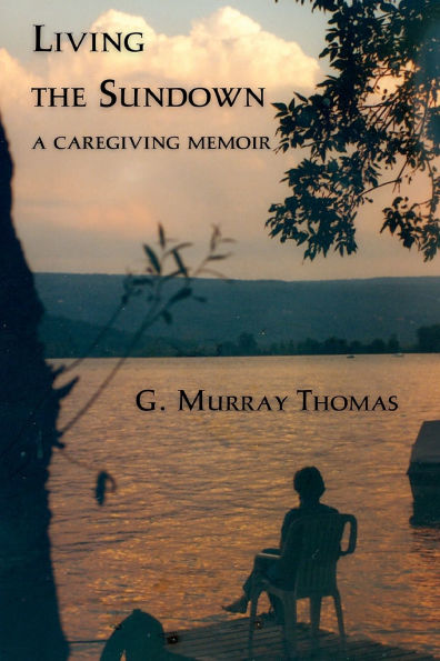 Living the Sundown: A Caregiving Memoir