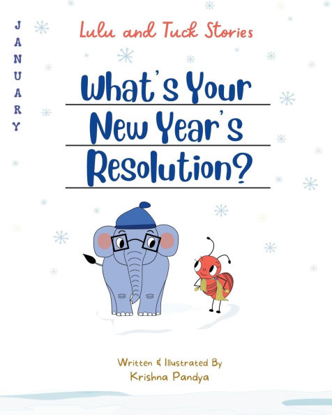 Lulu and Tuck Stories: What's Your New Year's Resolution?