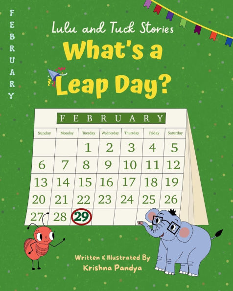 Lulu and Tuck Stories: What's a Leap Day?