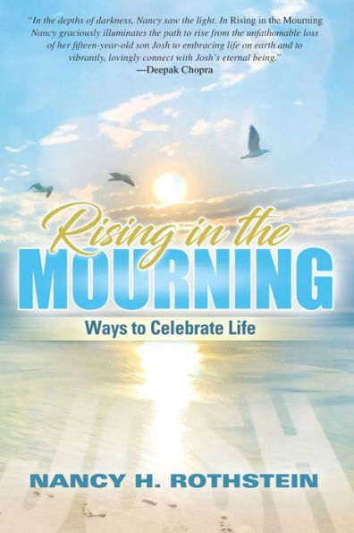 Rising the Mourning: Ways to Celebrate Life