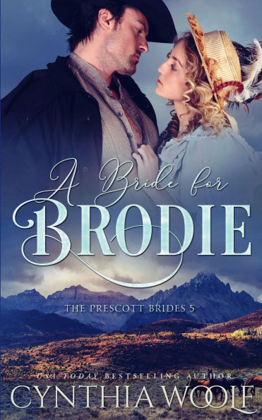 A Bride for Brodie: a sweet, mail order bride, historical western romance novel