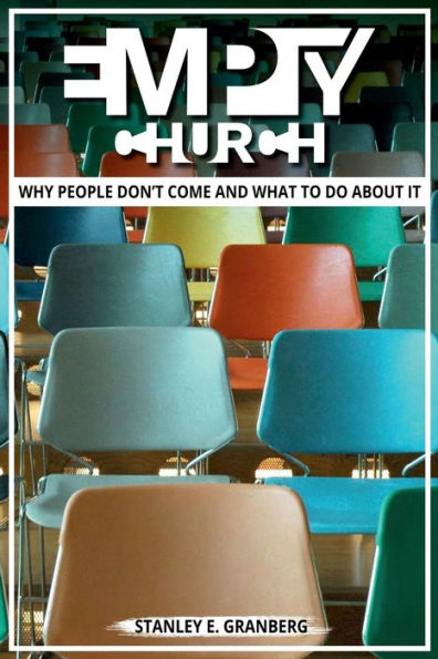 Empty Church: Why People Don't Come And What To Do About It