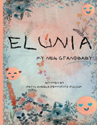 Title: Elunia, Author: Paris Angela Pettiford Fulsom