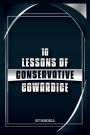 10 Lessons of Conservative Cowardice