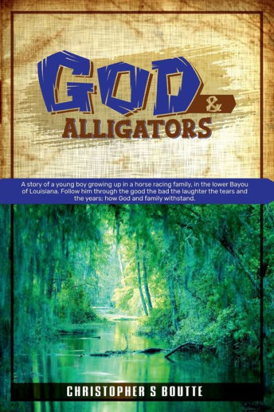 God & Alligators