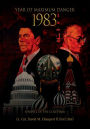 The Year of Maximum Danger 1983: A Novel of the Cold War