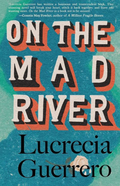 ON THE MAD RIVER