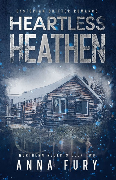 Heartless Heathen: An MF Dystopian Shifter Romance