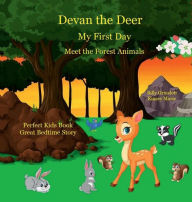 Title: Devan the Deer My First Day: Meet the Forest Animals Book, Author: Billy Grinslott