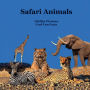 Safari Animals Kids Book with Lifelike Pictures: Great Way for Kids to Meet the African Safari Animals with Cool Fun Facts