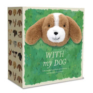 Title: With My Dog: A Picture Book and Plush about Having (and Being!) a Good Friend, Author: Miriam Hathaway