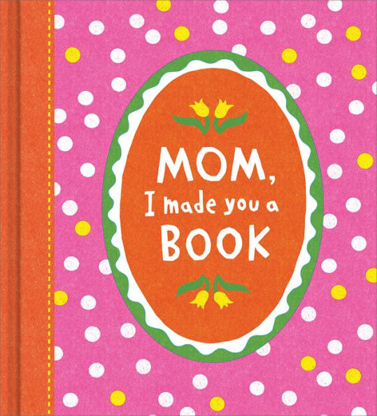 Mom, I Made You a Book