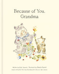 Title: Because of You, Grandma, Author: Kobi Yamada