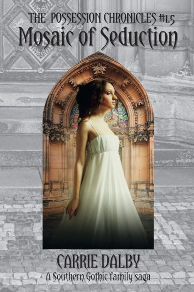 Mosaic of Seduction: The Possession Chronicles #1.5