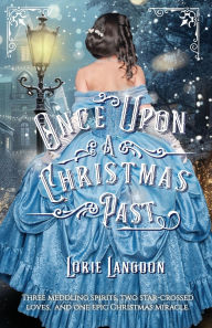 Download books to ipad 3 Once Upon A Christmas Past 9781957899961  by Lorie Langdon in English