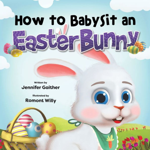 How to Babysit an Easter Bunny
