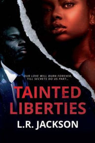 Title: Tainted Liberties, Author: L.R. Jackson