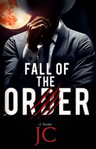 Title: Fall of the Order, Author: JC