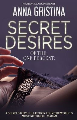 Secret Desires of the One Percent