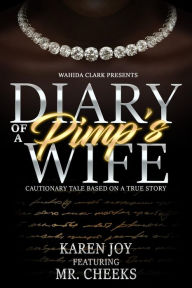 Free downloadable ebooks for kindle Diary of a Pimp's Wife by Karen Joy, Mr. Cheeks, Karen Joy, Mr. Cheeks ePub MOBI (English Edition)