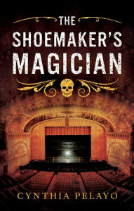 Download books for free kindle fire The Shoemaker's Magician PDF ePub 9781957957104