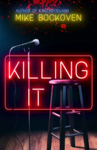 Title: Killing It, Author: Mike Bockoven