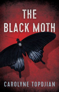 Title: The Black Moth (Mave Michael Series #2), Author: Carolyne Topdjian