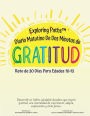 Exploring Paths(TM) Diario Matutino De Dos Minutos de Gratitud Reto de 30 Dï¿½as Para Edades 10-13: Desarrolle un hï¿½bito saludable duradero que inspire gratitud, una mentalidad de crecimiento, alegrï¿½a, exploraciï¿½n y...