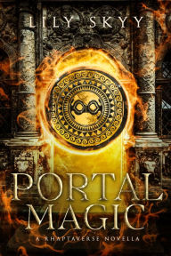 Title: Portal Magic: A Rhaptaverse Novella, Author: Lily Skyy