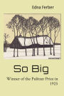 So Big: Winner of the Pulitzer Price in 1925
