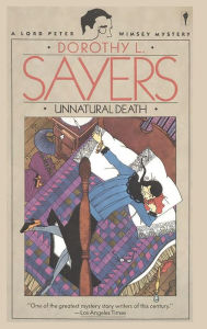 Title: Unnatural Death: A Lord Peter Wimsey Mystery, Author: Dorothy L. Sayers