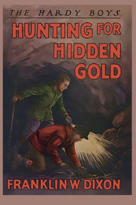 Title: Hunting for Hidden Gold, Author: Franklin W. Dixon