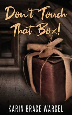 Don't Touch That Box