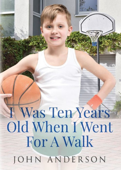 I Was Ten Years Old When Went for a Walk