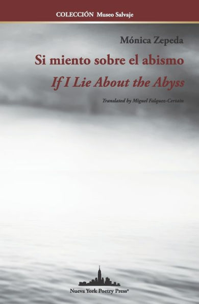 Si miento sobre el abismo: If I Lie About the Abyss