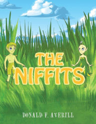 Title: The Niffits, Author: Donald F. Averill