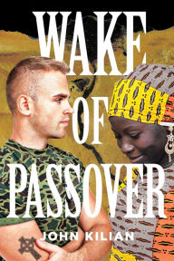 Title: Wake of Passover, Author: John Kilian