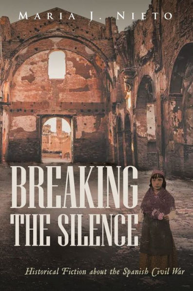 Breaking the Silence: Historical Fiction about Spanish Civil War