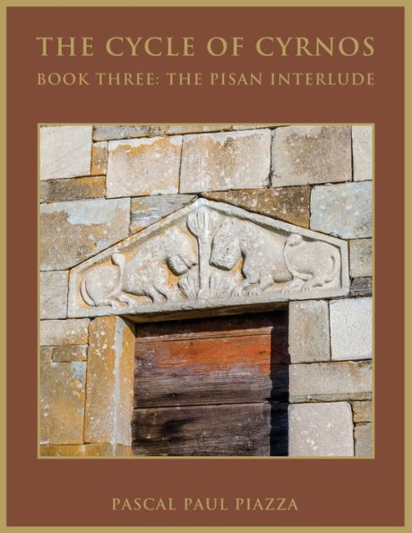 The Cycle of Cyrnos Book Three: Pisan Interlude