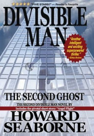 Title: DIVISIBLE MAN - THE SECOND GHOST, Author: Howard Seaborne