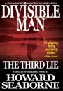 DIVISIBLE MAN - THE THIRD LIE