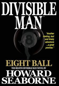 Title: DIVISIBLE MAN - EIGHT BALL, Author: Howard Seaborne
