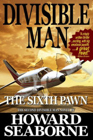 Title: DIVISIBLE MAN - THE SIXTH PAWN, Author: Howard Seaborne