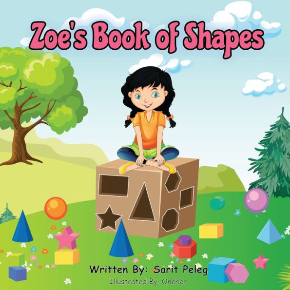 Zoe's Book of Shapes: hands-on and fun way teaching kids gives parents the opportunity to play a vital role their child's early education.
