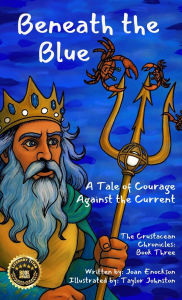 Title: Beneath the Blue: A Tale of Courage Against the Current, Author: Joan Enockson