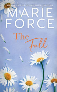 Title: The Fall, Author: Marie Force